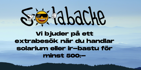 Vi bjuder på ett extrabesök när du handlar solarium eller ir-bastu för minst 500-
